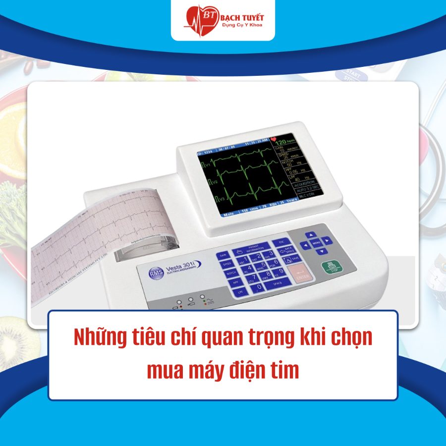 Những tiêu chí quan trọng khi chọn mua máy điện tim